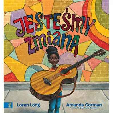 Jestemy zmian - Amanda  Gorman