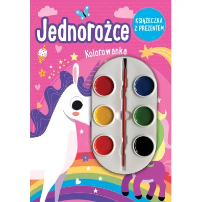 Jednoro�ce. Kolorowanka (ksi��eczka z prezentem - farbki)