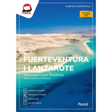 Fuerteventura i Lanzarote. Inspirator podr�niczy