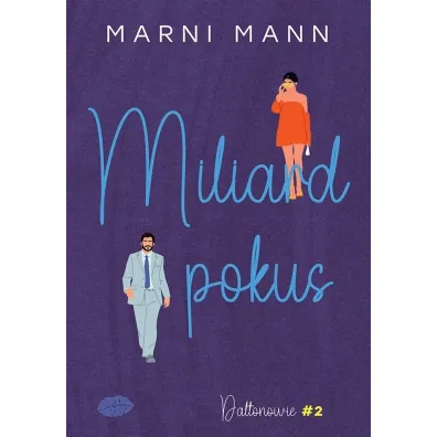 Miliard pokus. Seria Daltonowie. Tom 2 - Marni Mann