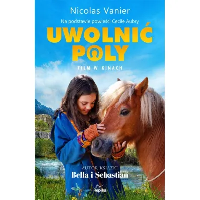 Uwolni� Poly - Nicolas Vanier