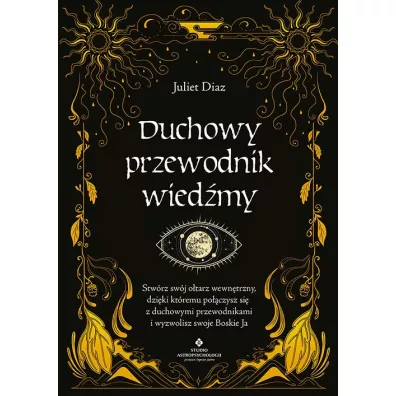 Duchowy przewodnik wied�my - Juliet Diaz