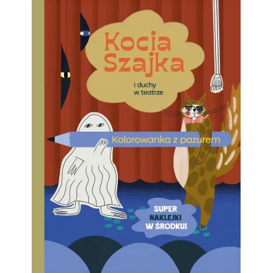Kocia Szajka i duchy w teatrze. Kolorowanka z pazurem