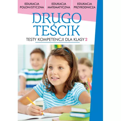 Drugotecik. Testy kompetensji dla klas 2