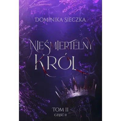 Nie�miertelny Kr�l. Bogini. Tom 2. Cz�� 2