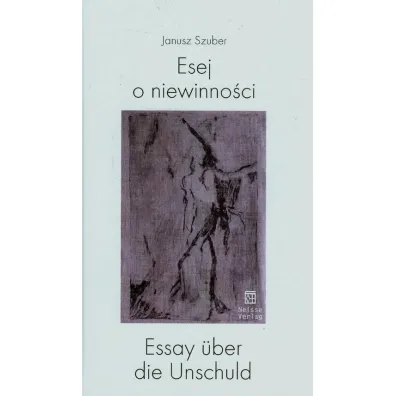 Esej o niewinno�ci - Janusz Szuber