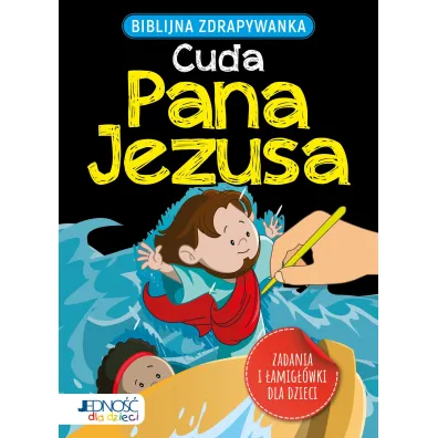Biblijna zdrapywanka. Cuda Pana Jezusa
