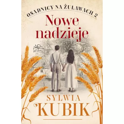 Osadnicy na uawach T.2 Nowe nadzieje - Sylwia Kubik