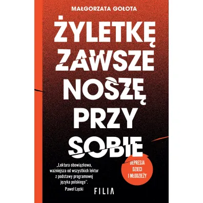�yletk� zawsze nosz� przy sobie (wydanie II rozszerzone) - Ma�gorzata  Go�ota