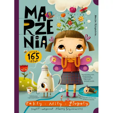 Marzenia. Fakty, mity, g�upoty