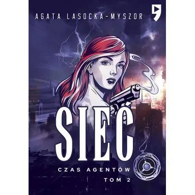Czas agent�w. Sie�. Tom 2 - Agata  Lasocka-Myszor