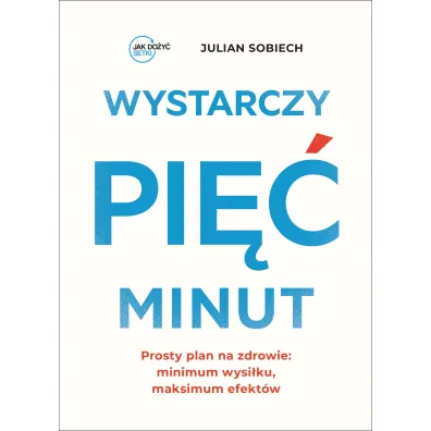Wystarczy pi�� minut - Julian  Sobiech