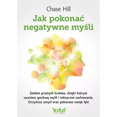 Jak pokona negatywne myli - Chase Hill