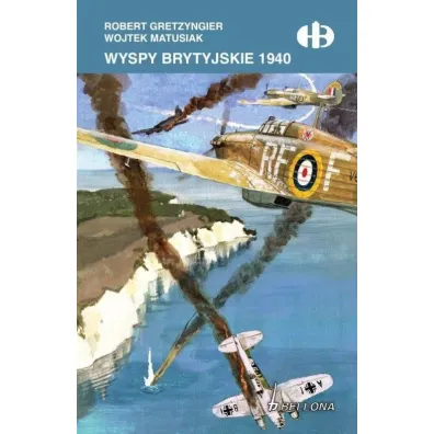 Wyspy Brytyjskie 1940 - Robert Gretzyngier, Wojtek Matusiak