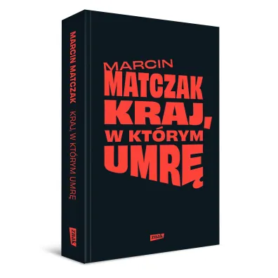 Kraj, w kt�rym umr�