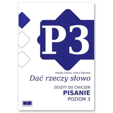 Da� rzeczy s�owo. Pisanie - poziom 3. - Iwona Pietrzyk, Marika Litwin