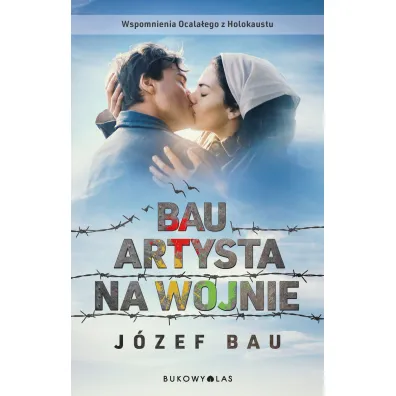 Bau. Artysta na wojnie - J�zef Bau