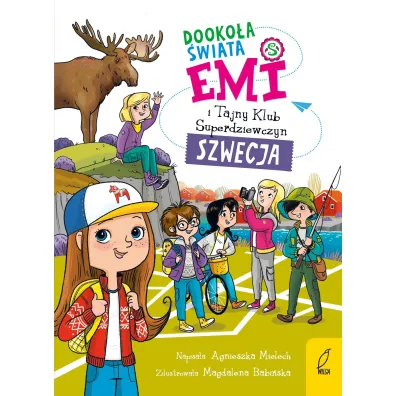 Emi i Tajny Klub Superdziewczyn. Dooko�a �wiata. Szwecja. Tom 3 - Agnieszka Mielech