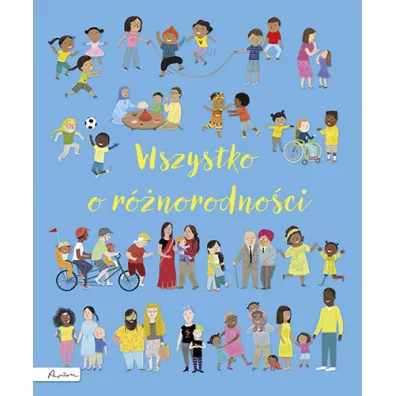 Wszystko o r�norodno�ci - Felicity Brooks