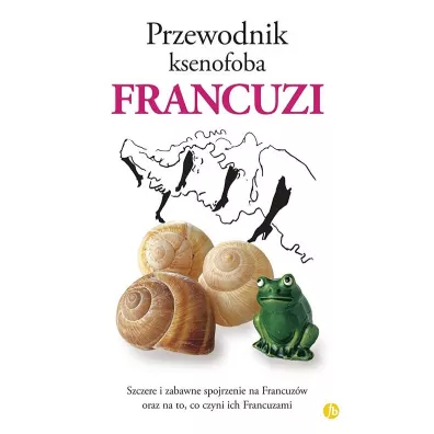 Francuzi. Przewodnik ksenofoba - Michel Syrett, Nick Yapp