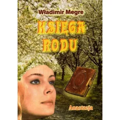 Anastazja. Ksi�ga Rodu. Dzwoni�ce Cedry Rosji. Tom 6 - W�adimir Megre