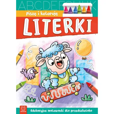Pisz� i koloruj�. Literki - Agnieszka Bator