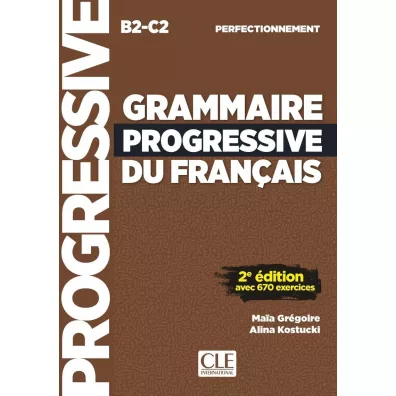 Grammaire progressive niveau perfectionnement 2e edition podrcznik - Maia Gregoire