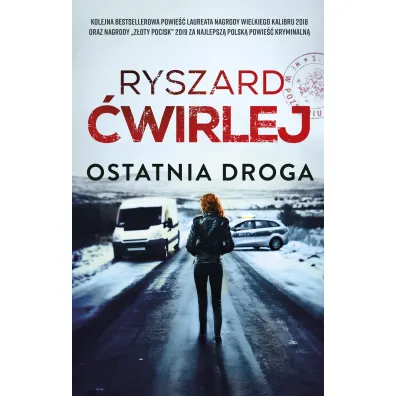 Ostatnia droga - Ryszard �wirlej