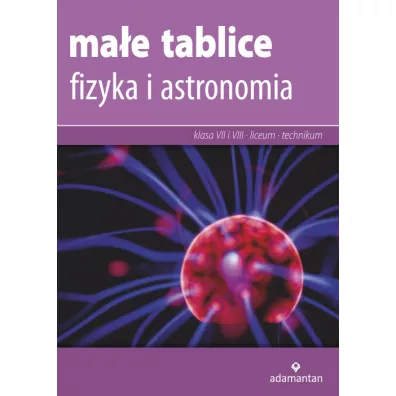 Mae tablice. Fizyka i astronomia. Klasa 7 i 8 oraz liceum i technikum