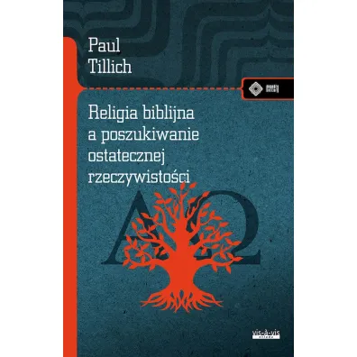 Religia biblijna a poszukiwanie ostatecznej rzeczywisto�ci - Paul Tillich
