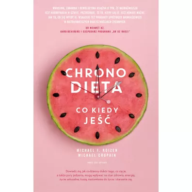 Chronodieta. Co kiedy je - Ted Spiker, Michael F. Roizen, Michael  Crupain