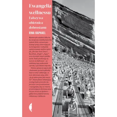 Ewangelia wellnessu. Fa�szywa obietnica dobrostanu - Rina Raphael