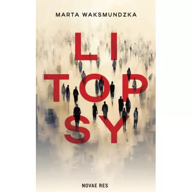 Litopsy - Marta  Waksmundzka
