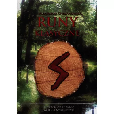 Runy klasyczne. Ezoteryka od podstaw. Tom 2 - Alla Alicja Chrzanowska