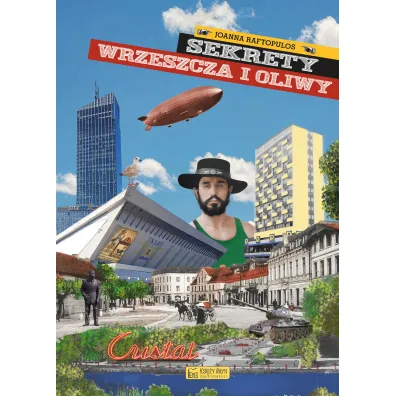 Sekrety Wrzeszcza i Oliwy - Joanna Raftopulos
