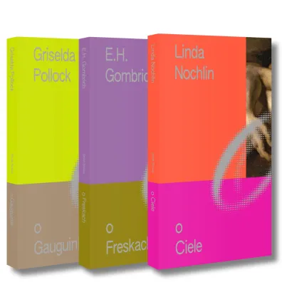 Pakiet Miniatur o Sztuce: O Ciele, O Freskach, O Gauguinie - Ernst Gombrich, Griselda  Pollock, Linda  Nochlin