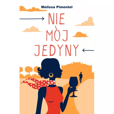 Nie m�j jedyny - Melissa Pimentel