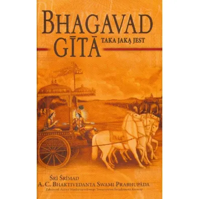 Bhagavad-gita Tak� Jak� Jest - A. C. Bhaktivedanta Swami Prabhupada