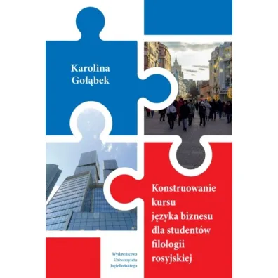 Konstruowanie kursu j�zyka biznesu dla student�w filologii rosyjskiej - Karolina Go��bek