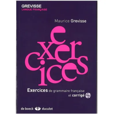 Exercices de grammaire francais et corrige + CD - Maurice Grevisse