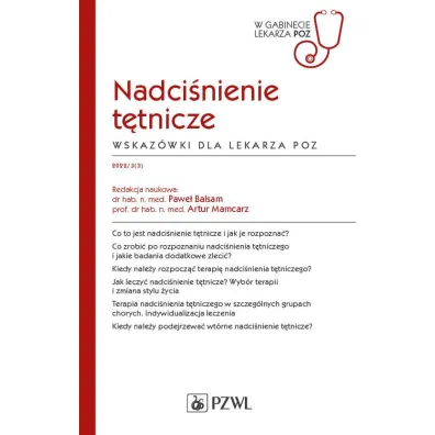 Nadci�nienie t�tnicze. Wskaz�wki dla lekarza POZ - Artur Mamcarz, Pawe� Balsam