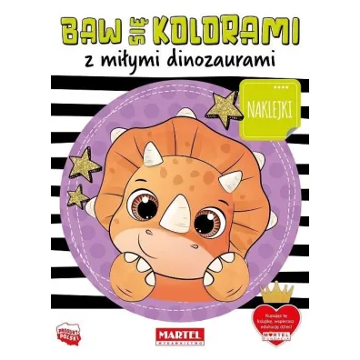 Baw si� kolorami z mi�ymi dinozaurami - Katarzyna Salamon