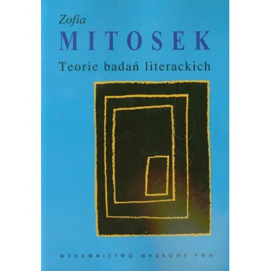 Teorie bada� literackich - Zofia Mitosek