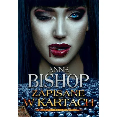 Zapisane w kartach. Inni. Tom 5 - Anne Bishop