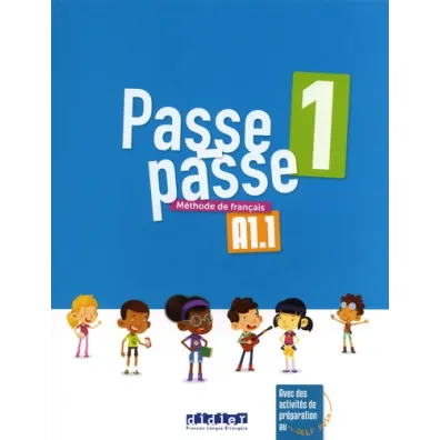 Passe-passe 1. Livre eleve A1.1 - Adam Catherine, Christelle Berger