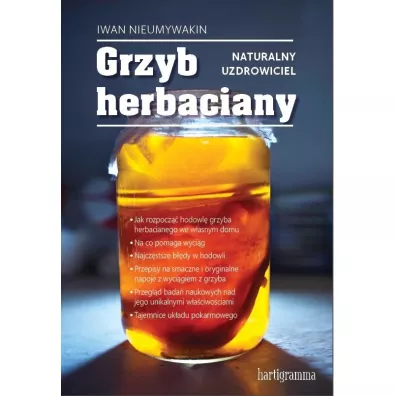 Grzyb herbaciany. Naturalny uzdrowiciel - Iwan Nieumywakin