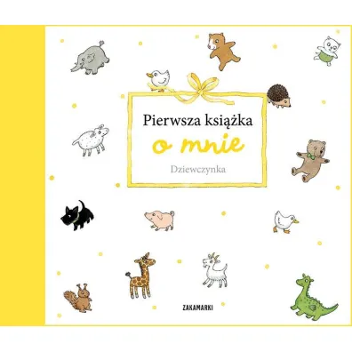 Pierwsza ksi��ka o mnie. Dziewczynka