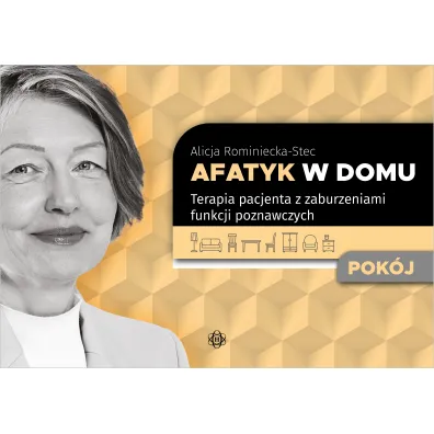 Afatyk w domu.Terapia pacjenta z zaburzeniami funkcji poznawczych