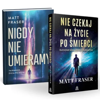 Pakiet: Nie czekaj na �ycie po �mierci. Duchowe wskaz�wki z za�wiat�w, Nigdy nie umieramy. Tajemnice �ycia po �yciu