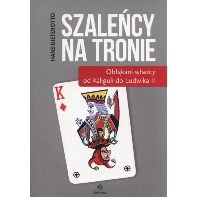 Szale�cy na tronie - Hans-Dieter Otto